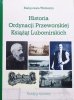 Małgorzata Wołoszyn Historia Ordynacji Przeworskiej Książąt Lubomirskich